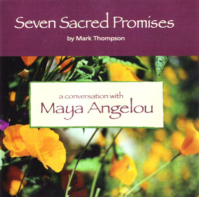 How to Have an Extraordinary Life & Career - Seven Sacred Promises with Maya Angelou (Disc 1)